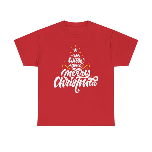 We wish a you merry Christmas -  Classic Christmas Slogan Unisex Tee