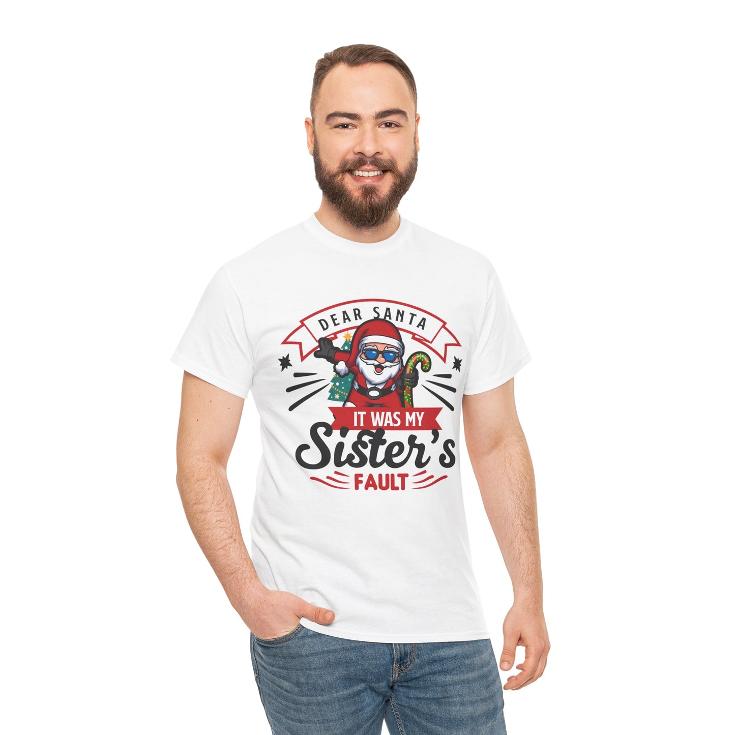 Dear Santa It Was My Sister's Fault - Comic Christmas Slogan Unisex Tee White