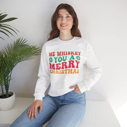 We Whiskey You A Merry Christmas - Comic Christmas Slogan Unisex Sweatshirt
