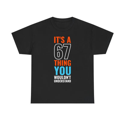 It's A 6 7 Thing Viral Meme Tee - Six Seven Gen Z Trending Graphic T-Shirt IYKYK