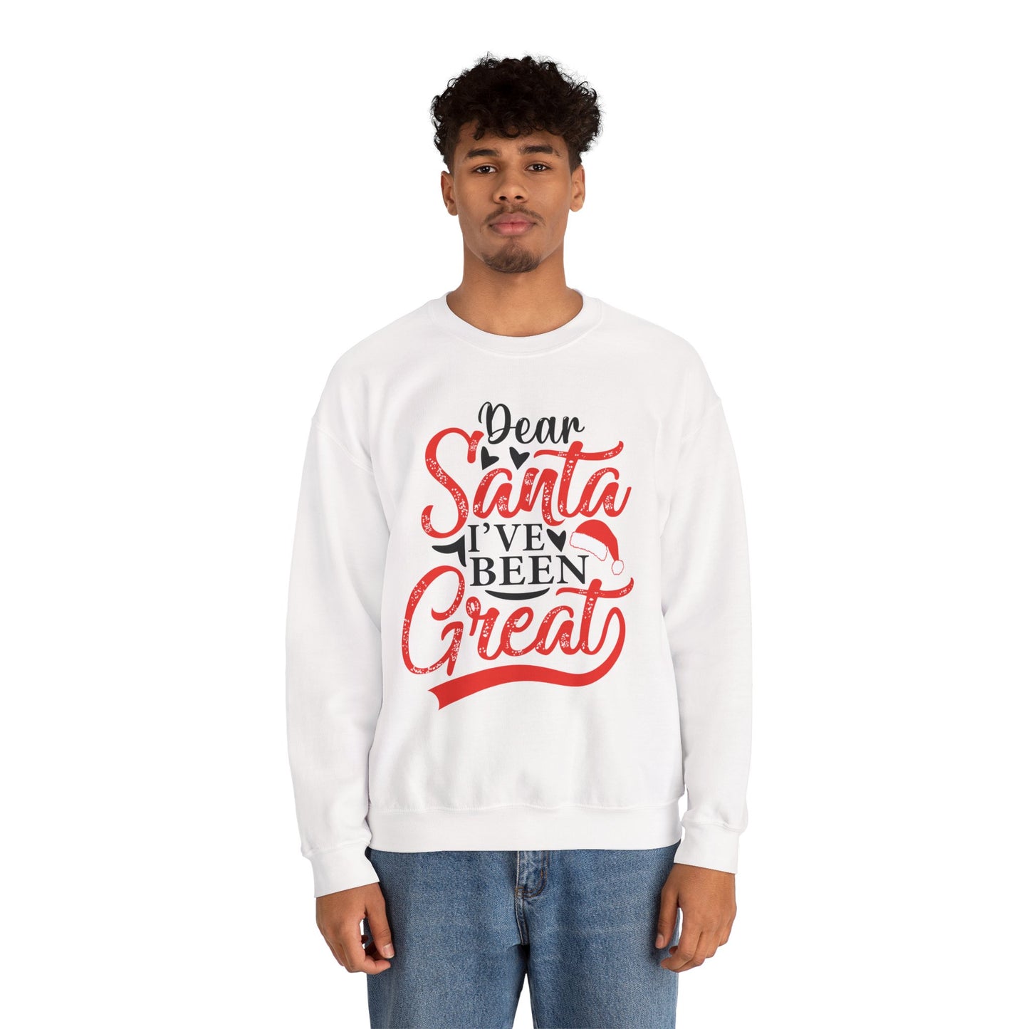 Dear Santa I've Been Great - Comic Christmas Slogan Unisex Sweatshirt