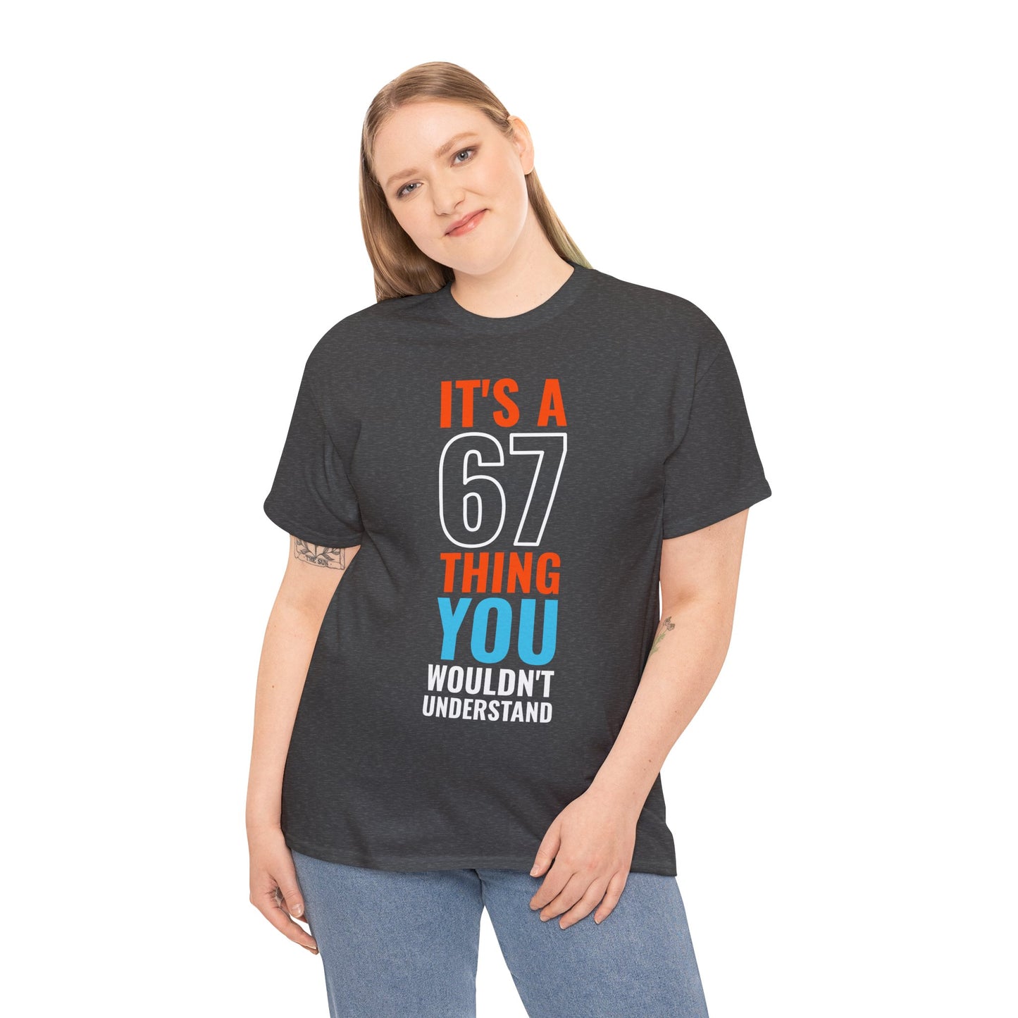 It's A 6 7 Thing Viral Meme Tee - Six Seven Gen Z Trending Graphic T-Shirt IYKYK