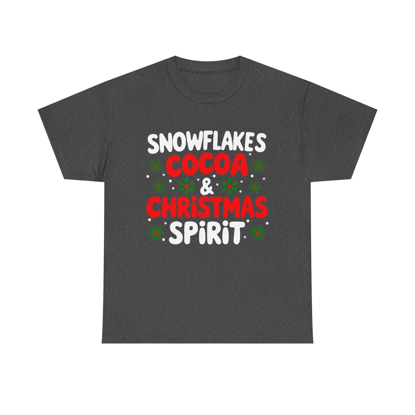 Snowflakes, Cocoa, Christmas, Spirit - Comic Christmas Slogan Unisex Tee