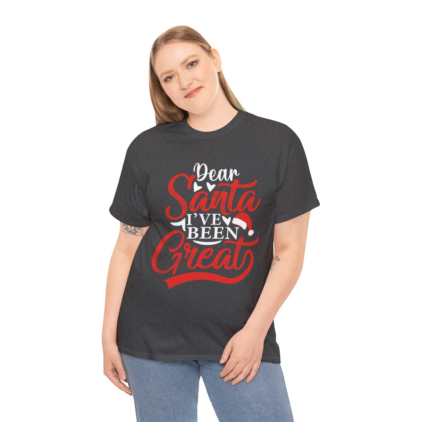 Dear Santa I've Been Great - Comic Christmas Slogan Unisex Tee