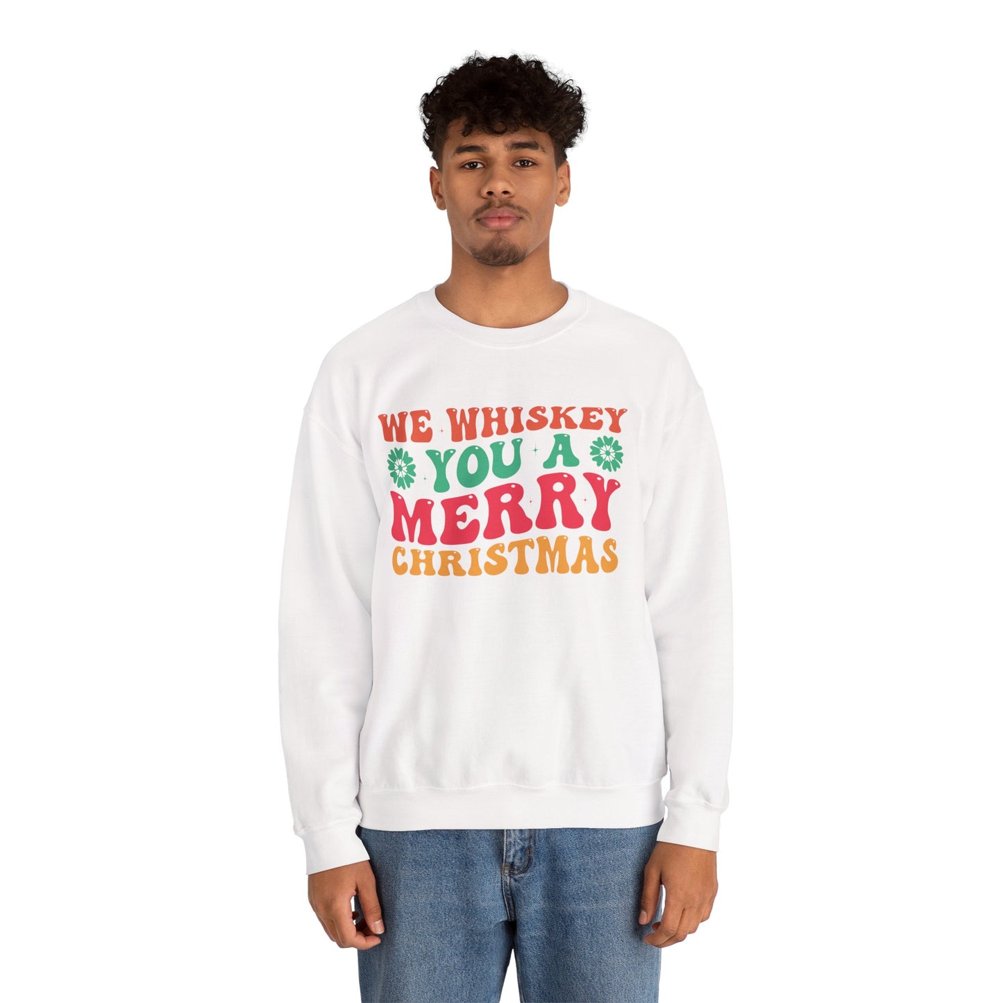 We Whiskey You A Merry Christmas - Comic Christmas Slogan Unisex Sweatshirt