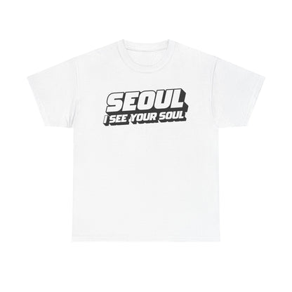 Seoul "I See Your Soul" Graphic Tee Unisex Heavyweight Streetwear T-Shirt