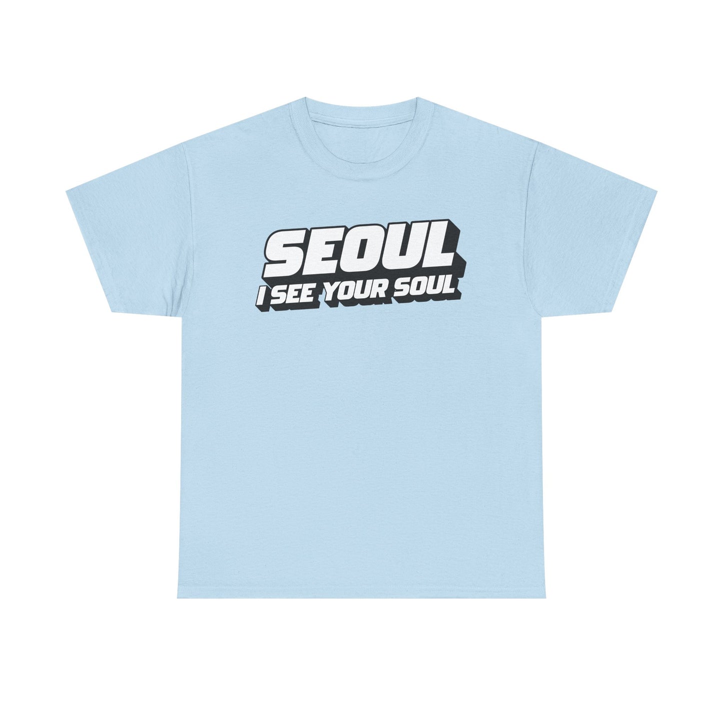 Seoul "I See Your Soul" Graphic Tee Unisex Heavyweight Streetwear T-Shirt