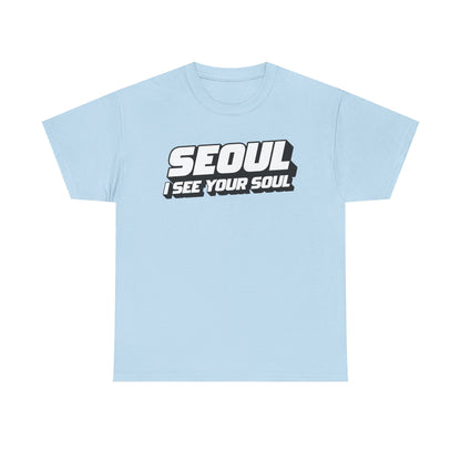 Seoul "I See Your Soul" Graphic Tee Unisex Heavyweight Streetwear T-Shirt