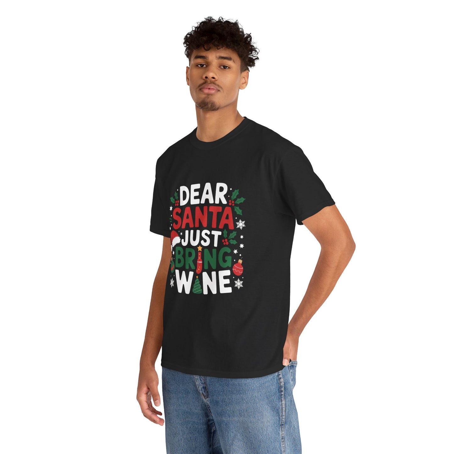 Dear Santa Just Bring Wine - Comic Christmas Slogan Unisex Tee