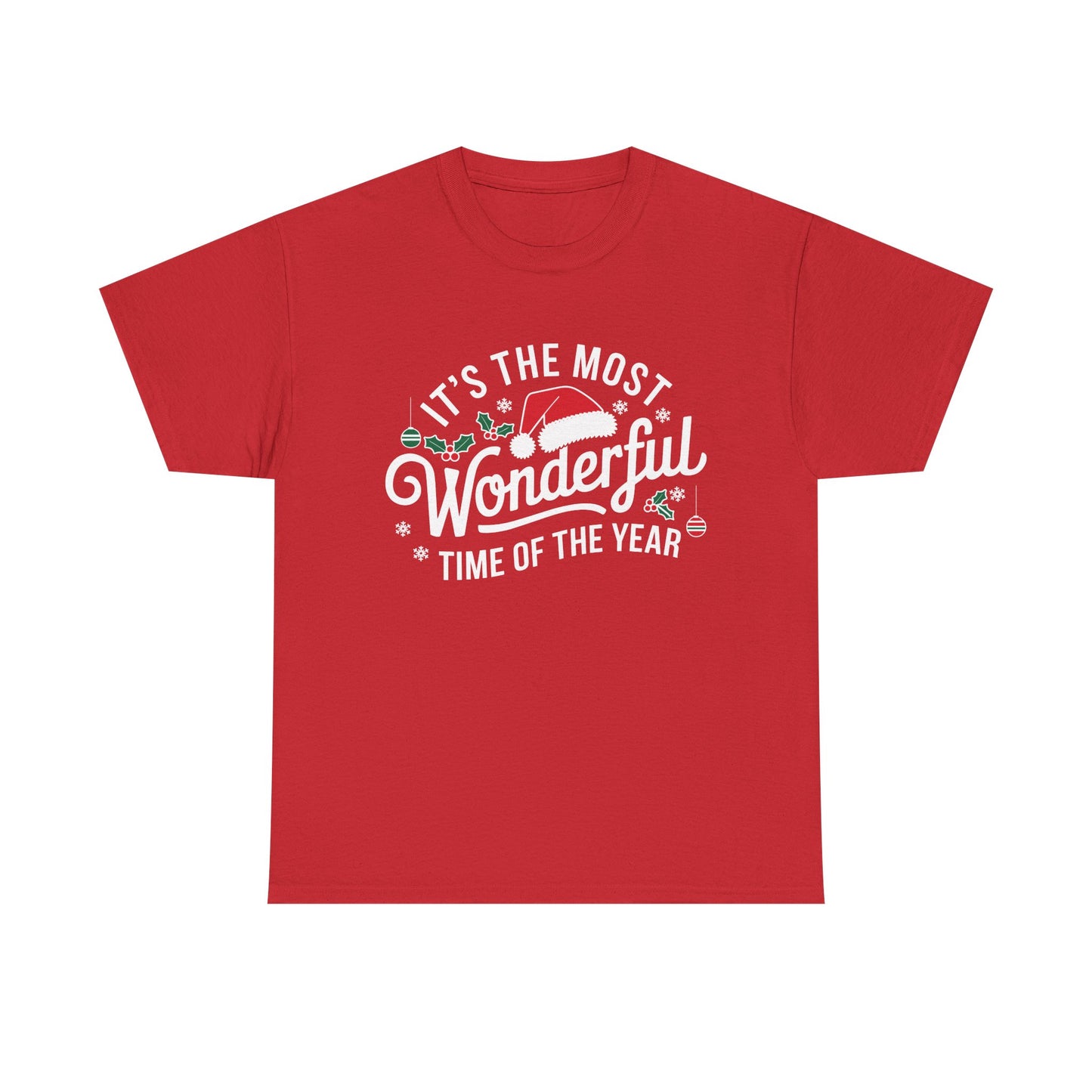 It's The Most Wonderful Time Of The Year - Classic Christmas Slogan Unisex Tee