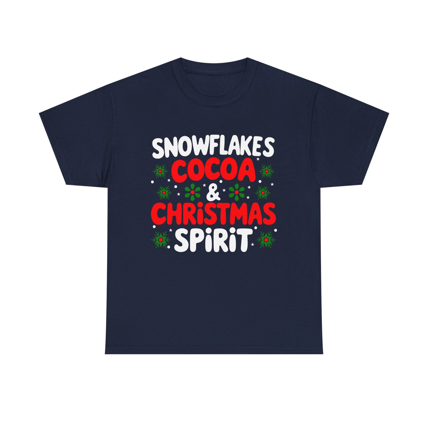 Snowflakes, Cocoa, Christmas, Spirit - Comic Christmas Slogan Unisex Tee