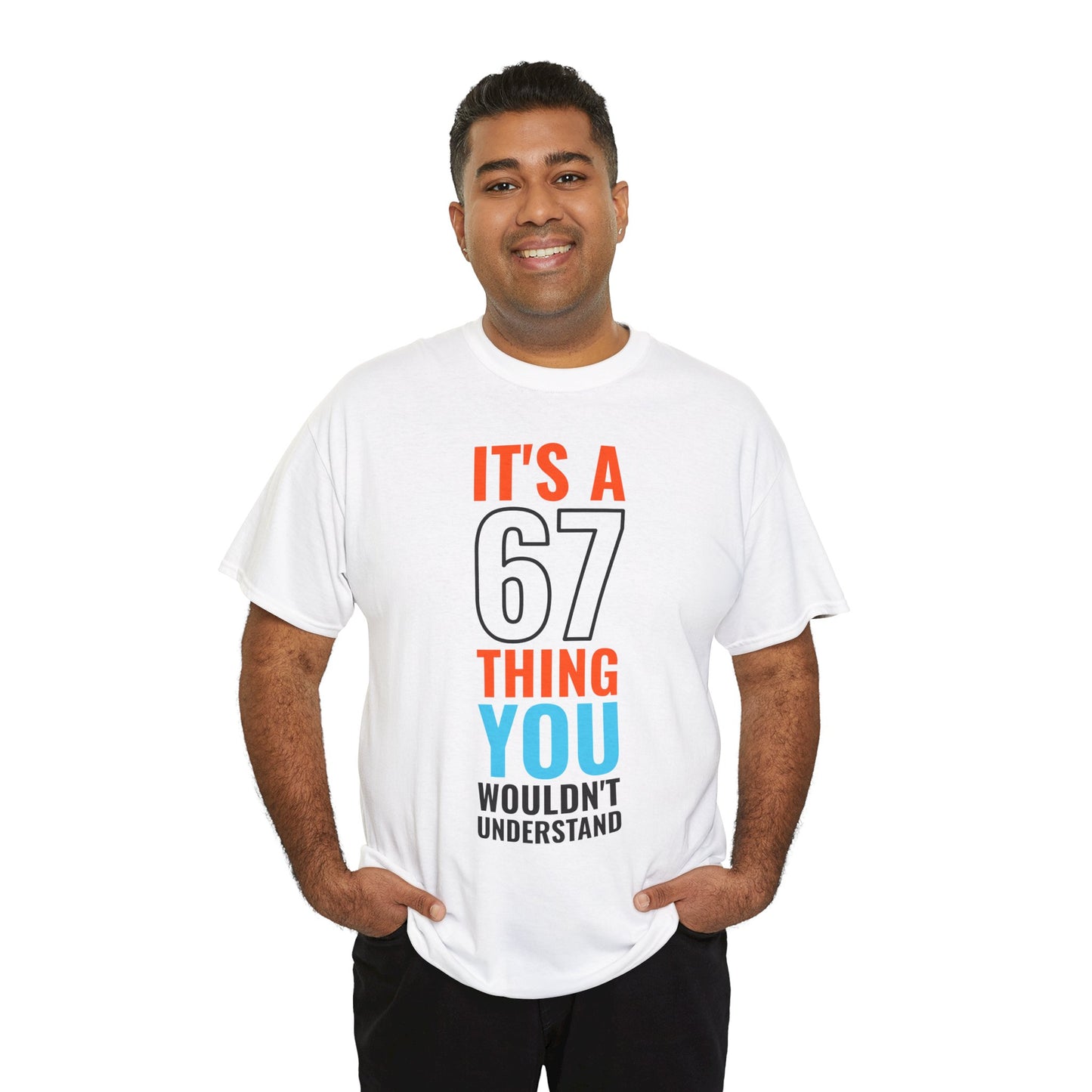 It's A 6 7 Thing Viral Meme Tee - Six Seven Gen Z Trending Graphic White T-Shirt IYKYK