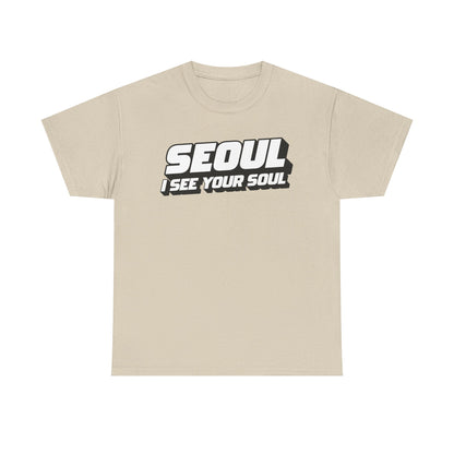Seoul "I See Your Soul" Graphic Tee Unisex Heavyweight Streetwear T-Shirt