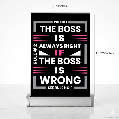 The Boss is Always RIght Retractable Banner | A Special Gift for Bosses | Free Shipping - RB03